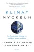 Klimatnyckeln : En fungerande l�sning p� v�rldens st�rsta problem