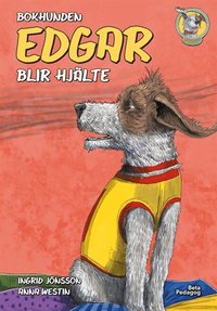 Omslag: Bokhunden Edgar blir hjälte