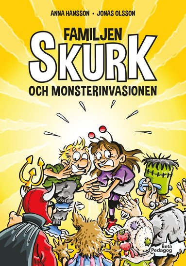 Familjen Skurk och monsterinvasionen (inbunden)