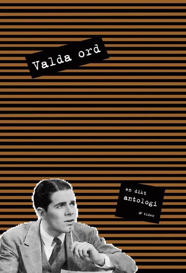 Valda Ord : En Diktantologi (inbunden)