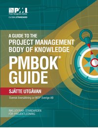 A guide to the project management body of knowledge : (PMBOK guide) (hftad)