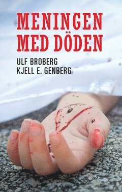 Meningen med dden : en polisroman (hftad)