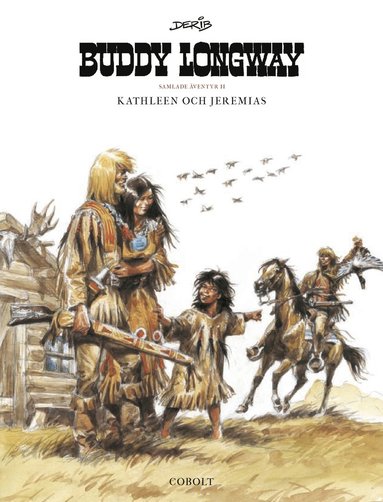 Buddy Longway Samlade ventyr 2 (inbunden)