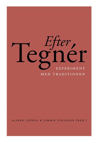 Efter Tegn�r (inbunden)