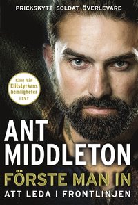 Förste man in : att leda i frontlinjen - Ant Middleton - Pocket 