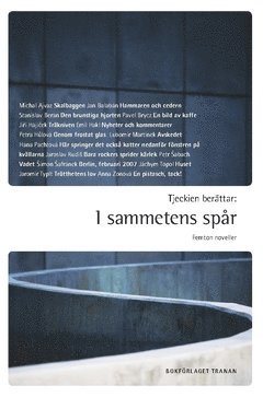 Tjeckien berttar : i sammetens spr - femton noveller (hftad)