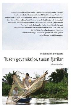Indonesien berttar : tusen gevrskulor, tusen fjrilar - nitton noveller (hftad)