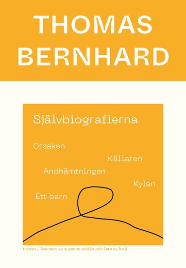 Sjlvbiografierna. Orsaken; Kllaren; Andhmtningen; Kylan; Ett barn (hftad)