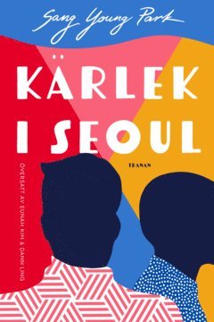 Krlek i Seoul (inbunden)