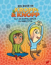 Omslag: Nya boken om Kropp & knopp : Allt om kroppen, känslor och puberteten