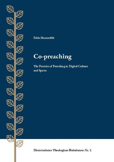 Co-preaching : the practice of preaching in digital culture and spaces (hftad)