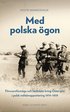 Med polska ögon : försvarsförmåga och hotbilder kring Östersjön i polsk militärrapportering 1919-1939