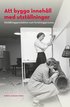 Att bygga inneh�ll med utst�llningar : utst�llningsproduktion som forskningsprocess