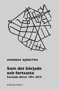 Som det brjade och fortsatte - samlade dikter 1981 - 2019 (pocket)