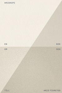Ariskopi : en bok om och till Aris Fioretos (hftad)