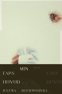 Min fars huvud (inbunden)