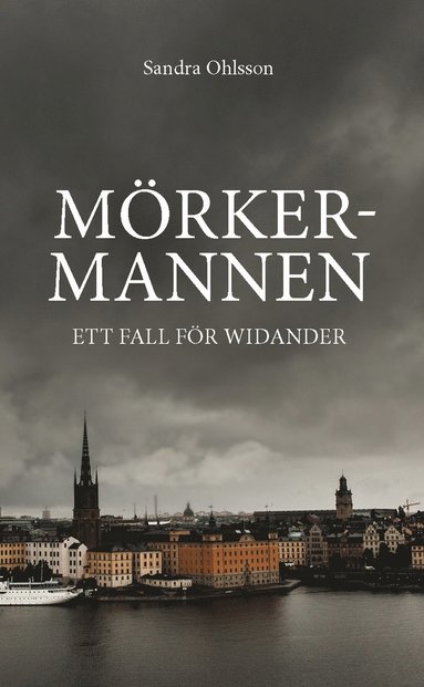 Mörkermannen : ett fall för Widander (häftad)