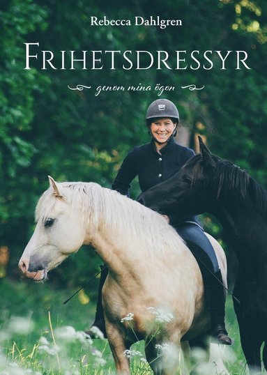 Frihetsdressyr : genom mina ögon (spel)