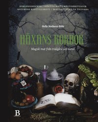 Häxans kokbok ? magisk mat från trädgård & natur (e-bok)