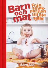 Barn och mat : från smakportion till äta själv (e-bok)