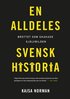 En alldeles svensk historia
