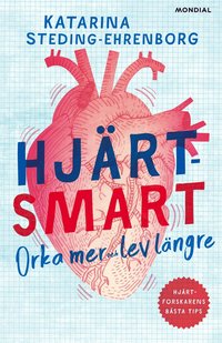 Hjärtsmart : orka mer och lev längre (e-bok)