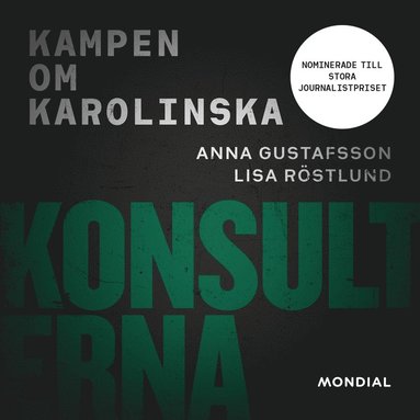 Konsulterna : kampen om Karolinska (pocket)