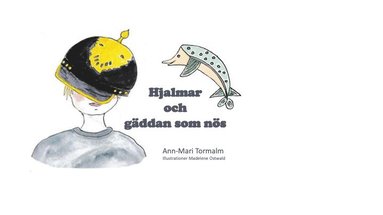 Hjalmar och gddan som ns (inbunden)