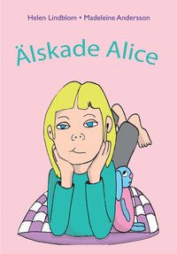 Omslag: Älskade Alice