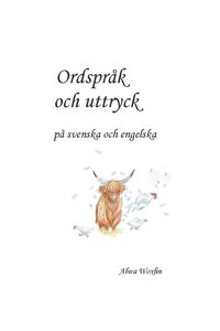 Ordsprk och uttryck p svenska och engelska (hftad)
