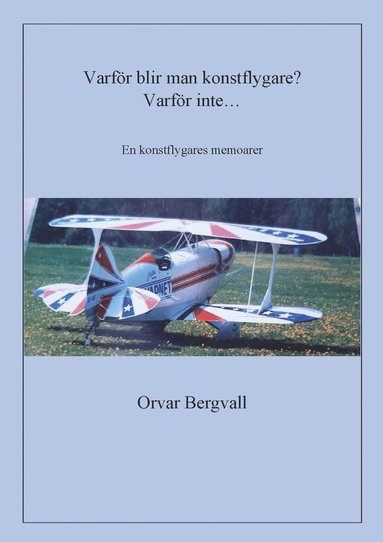 Varfr blir man konstflygare? Varfr inte... (pocket)