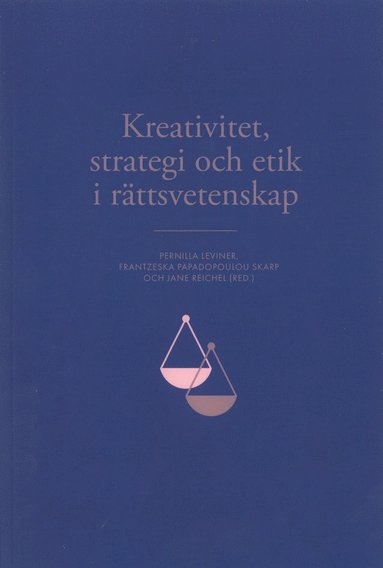 Kreativitet, strategi och etik i r�ttsvetenskap (inbunden)