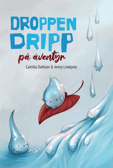 Droppen Dripp på äventyr (kartonnage)