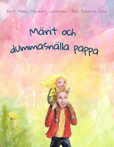 Mrit och dummasnlla pappa (inbunden)