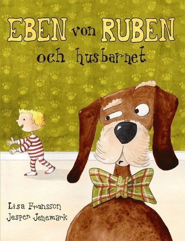 Eben von Ruben och husbarnet (inbunden)