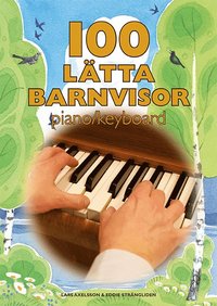100 lätta barnvisor piano/keyboard (häftad)