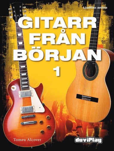 Gitarr från Början 1 : Ljudfiler online (inbunden)