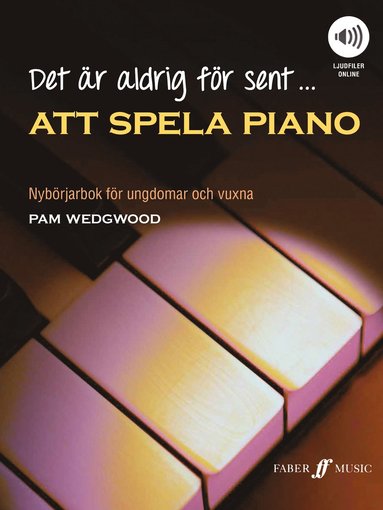 Det r aldrig fr sent att spela piano, ljudfiler online (inbunden)
