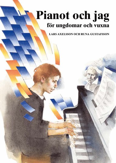 Pianot och jag f�r ungdomar och vuxna (h�ftad)