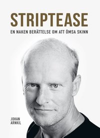 Striptease : en naken berättelse om att ömsa skinn (häftad)