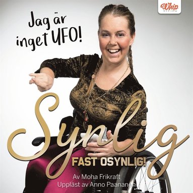 Synlig, fast osynlig: Jag är inget UFO (inbunden)