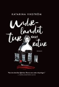 Underlandet tur och retur (inbunden)