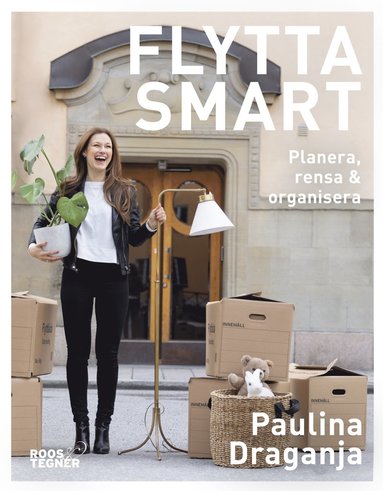Flytta smart : planera, rensa & organisera (inbunden)