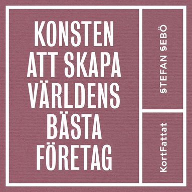Konsten att skapa vrldens bsta fretag (hftad)