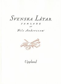 Svenska låtar Uppland (häftad)