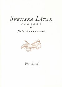 Svenska låtar Värmland (häftad)