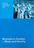 Bosnians in Sweden : music and Identity