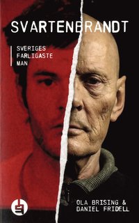 Svartenbrandt : Sveriges farligaste man (pocket)
