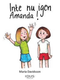 Inte nu igen Amanda! (e-bok)