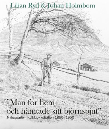 "Man for hem och hmtade sitt bjrnspjut" (inbunden)